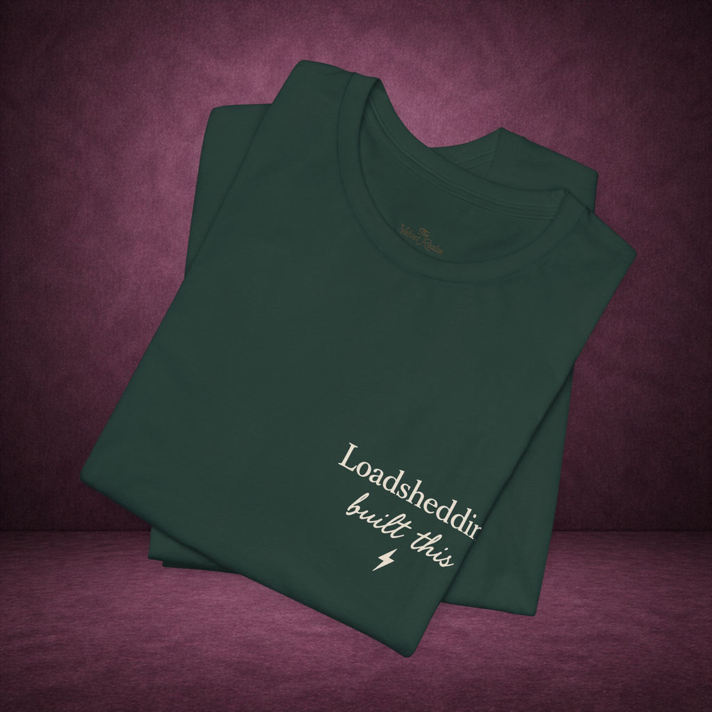 Loadshedding Built This Tee ⚡🖤