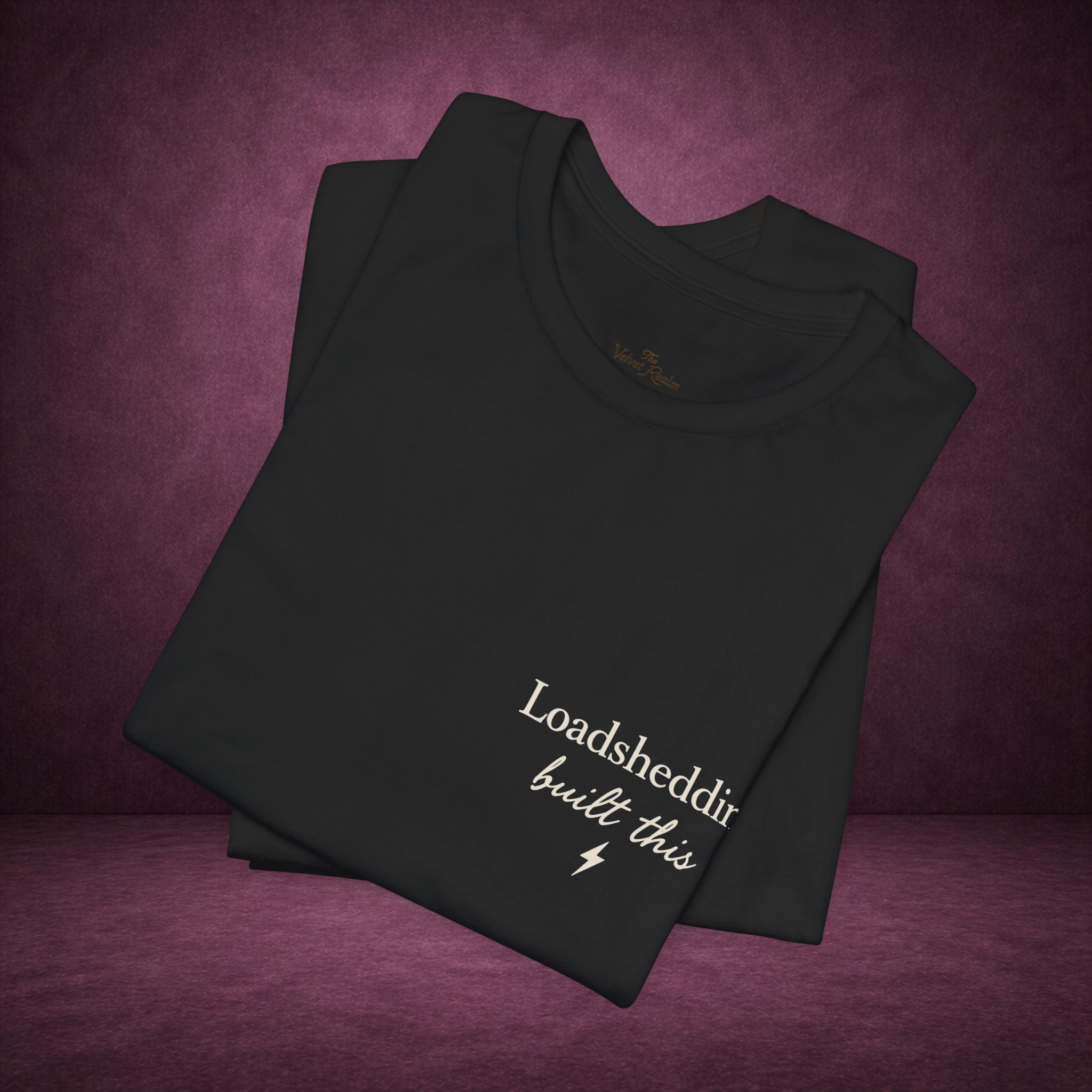 Loadshedding Built This Tee ⚡🖤