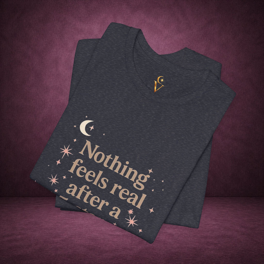 Reading T-Shirt — "Nothing Feels Real After a 5-Star Read" Book Lover Tee