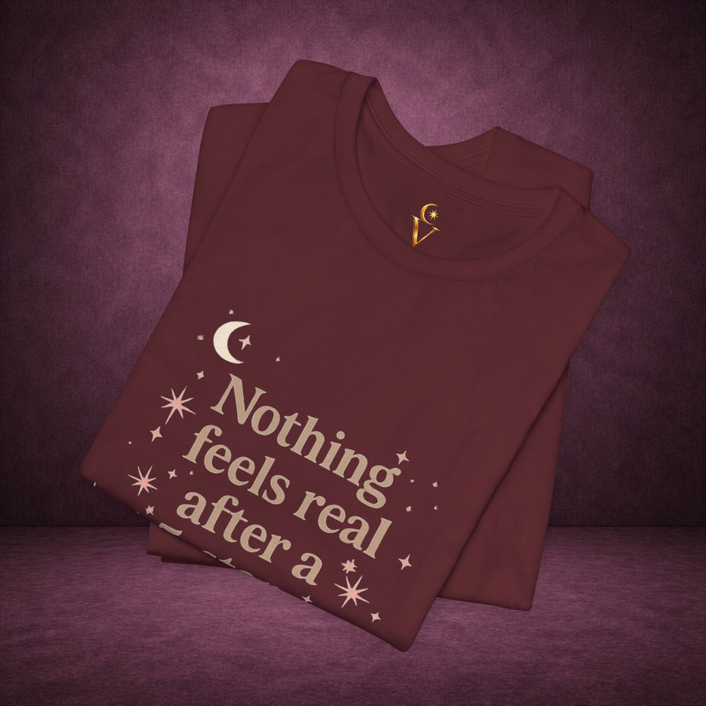 Reading T-Shirt — "Nothing Feels Real After a 5-Star Read" Book Lover Tee