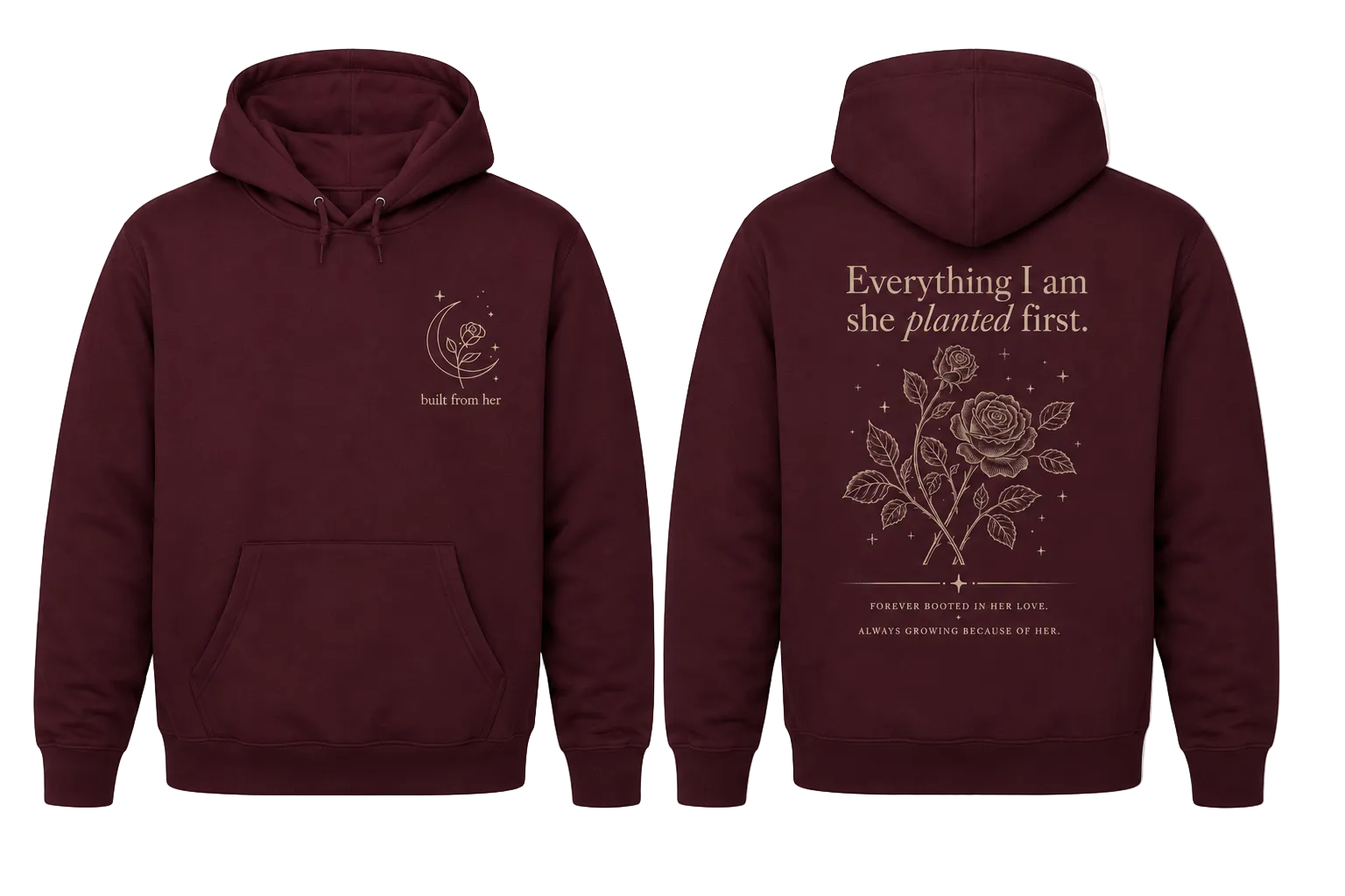 Girlie College Hoodie — 'Everything I Am She Planted First' Floral Rose Graphic Hoodie