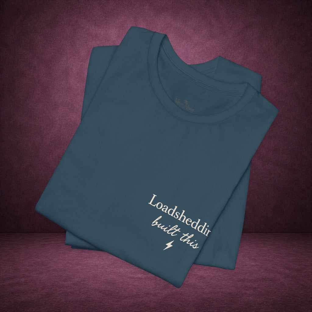 Loadshedding Built This Tee ⚡🖤